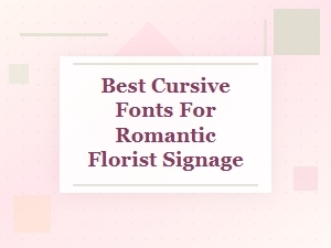Romantic Cursive Fonts for Florist Branding