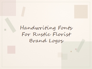 Rustic Florist Branding with Natural Handwriting Fonts