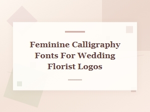 Elegant Script Fonts for Wedding Florists