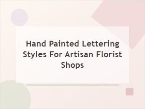 Botanical Flourishes for Artisan Florist Lettering